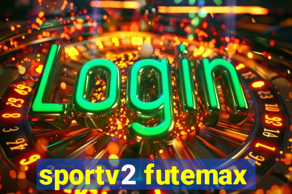 sportv2 futemax