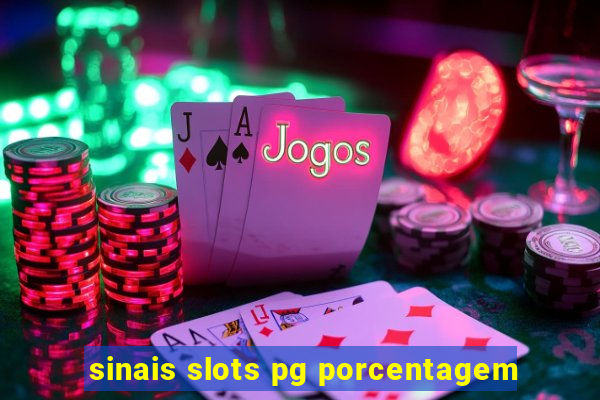 sinais slots pg porcentagem