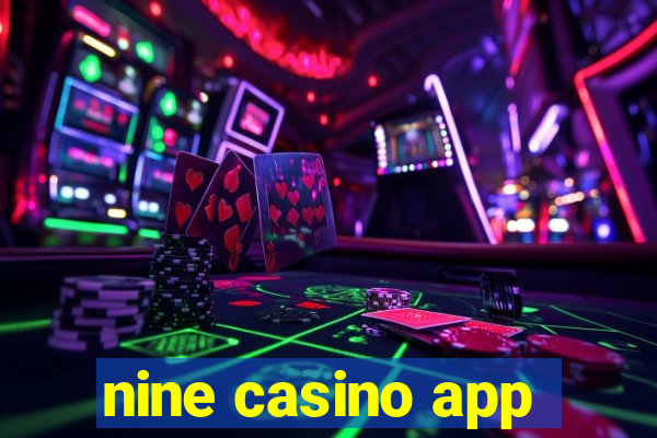 nine casino app