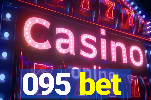 095 bet