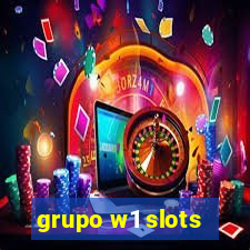grupo w1 slots