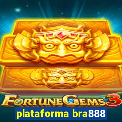 plataforma bra888