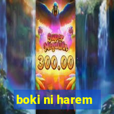 boki ni harem