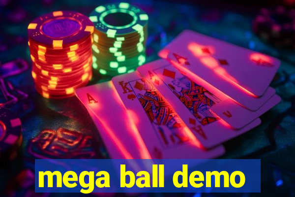mega ball demo