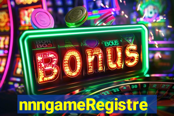 nnngameRegistre