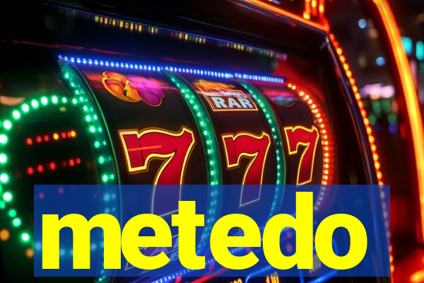 metedo