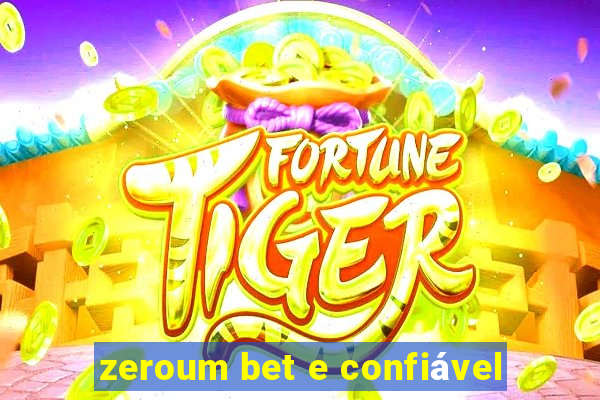 zeroum bet e confiável