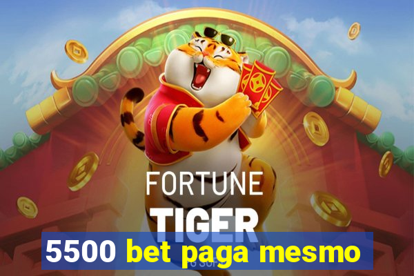 5500 bet paga mesmo
