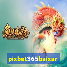 pixbet365baixar