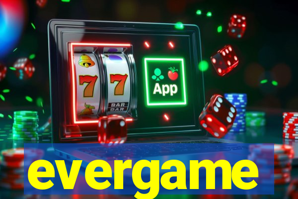 evergame