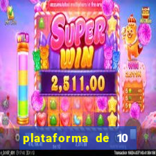 plataforma de 10 reais bet