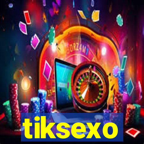 tiksexo