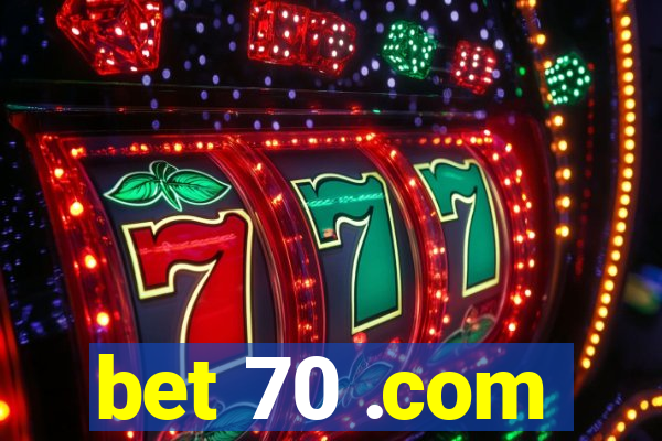 bet 70 .com