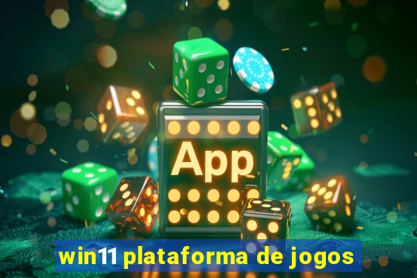 win11 plataforma de jogos