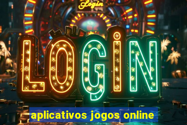aplicativos jogos online