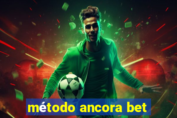 método ancora bet