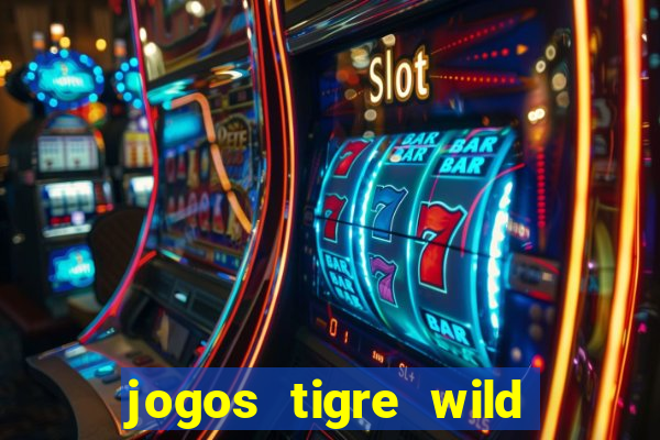 jogos tigre wild fortune tiger