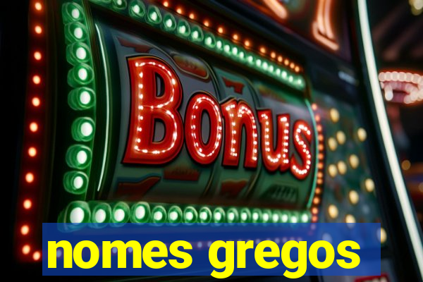 nomes gregos