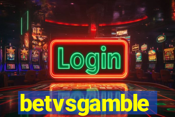 betvsgamble