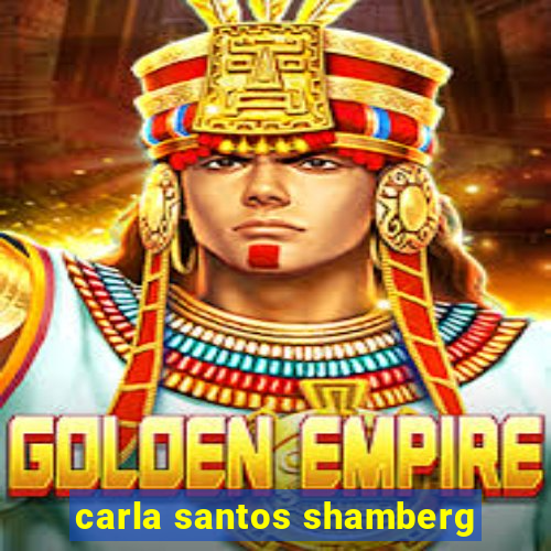 carla santos shamberg