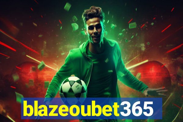 blazeoubet365