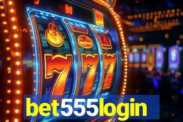 bet555login