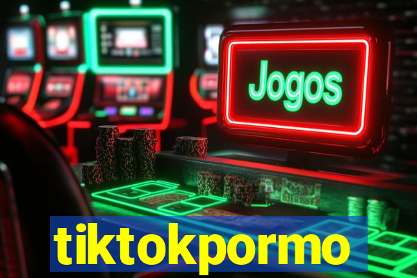 tiktokpormo