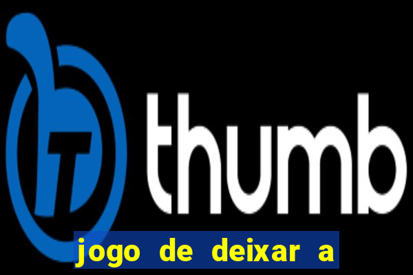 jogo de deixar a mulher nua