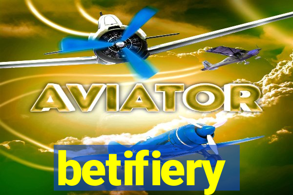 betifiery