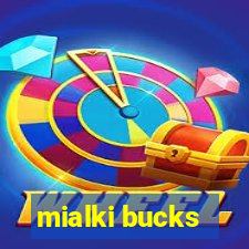 mialki bucks
