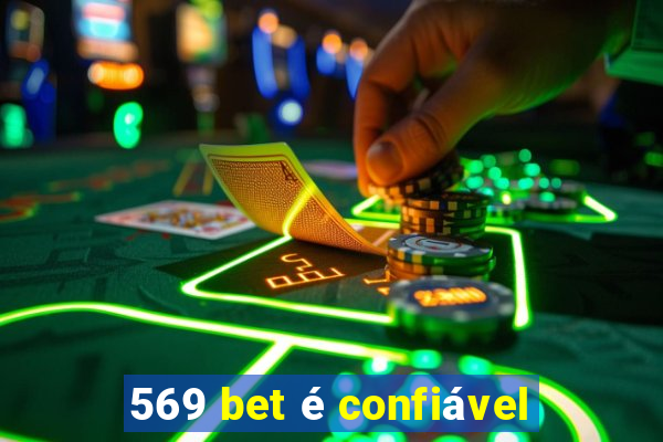 569 bet é confiável