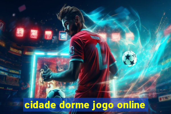cidade dorme jogo online