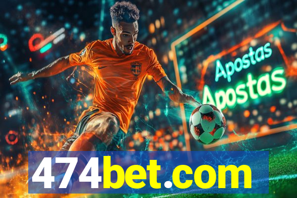 474bet.com