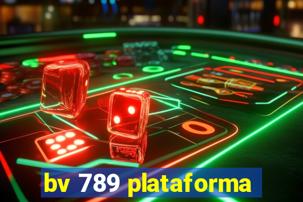 bv 789 plataforma