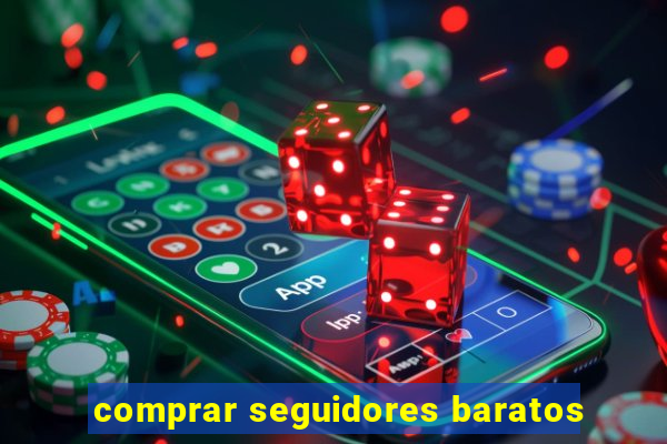 comprar seguidores baratos