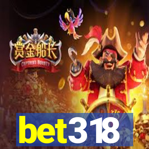 bet318