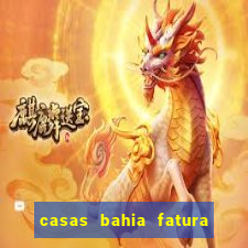 casas bahia fatura 2 via