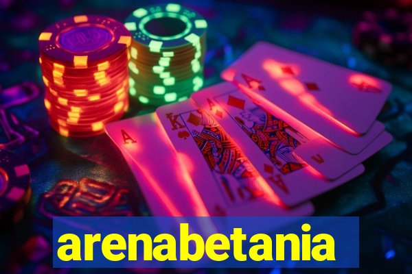 arenabetania