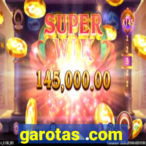 garotas .com