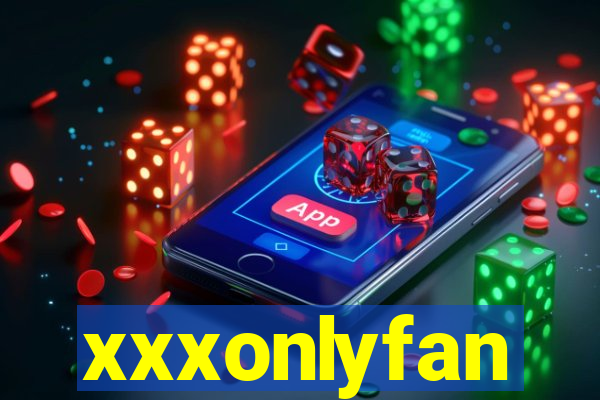 xxxonlyfan