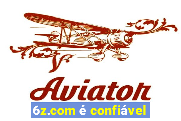 6z.com é confiável