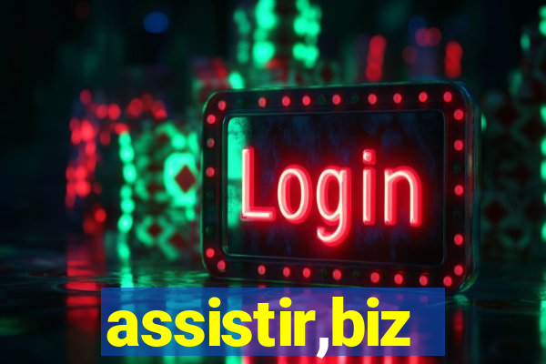 assistir,biz