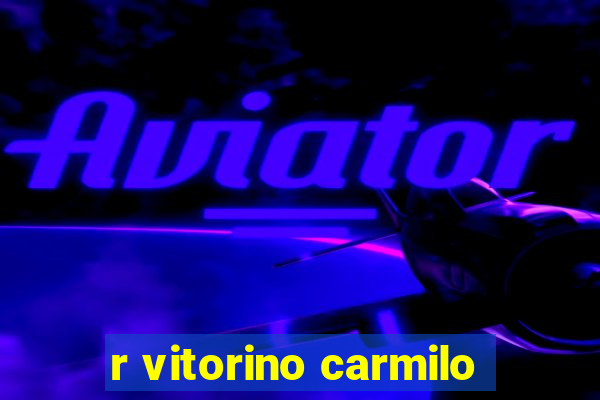 r vitorino carmilo