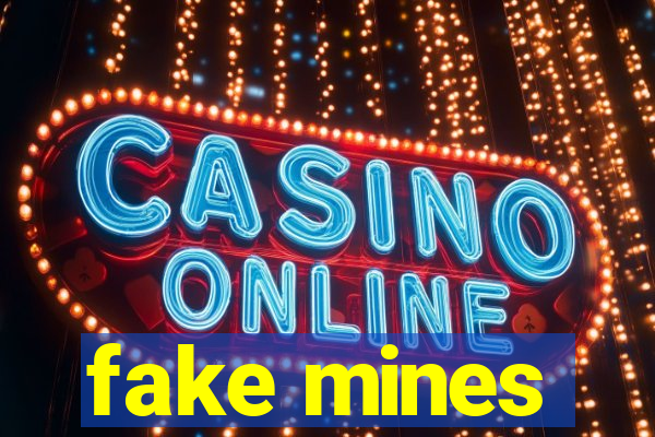 fake mines