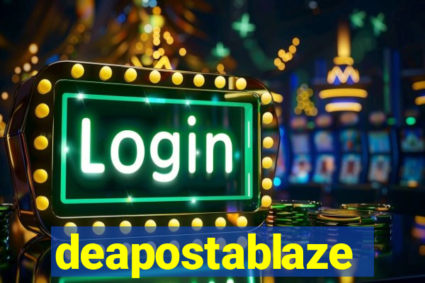 deapostablaze