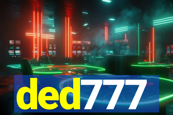 ded777