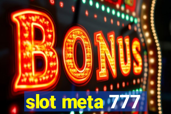 slot meta 777