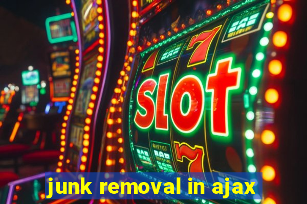 junk removal in ajax