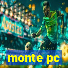 monte pc