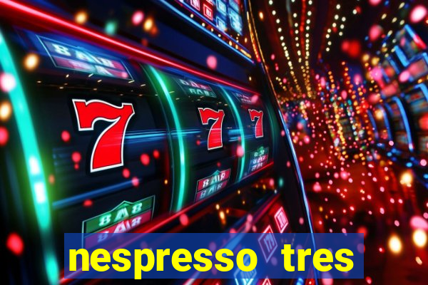 nespresso tres luzes piscando